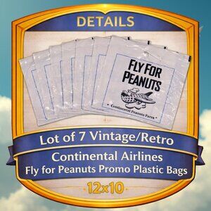 Lot 7 Vintage/Retro Continental Airlines Fly for Peanuts Promo Plastic Bags 12x1